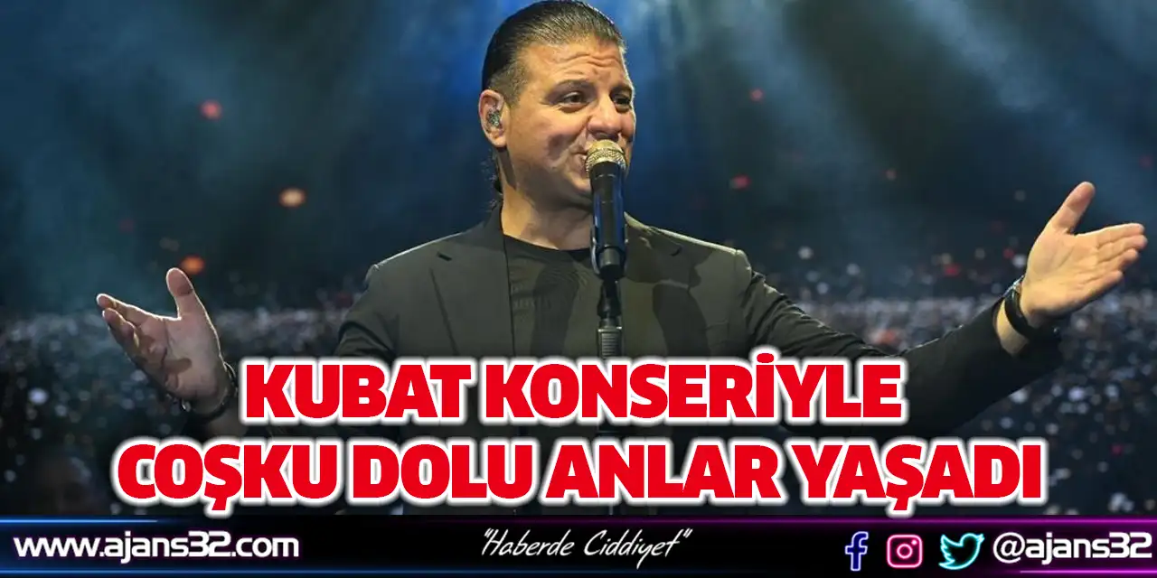 Kubat Konseriyle Coşku Dolu Anlar Yaşadı