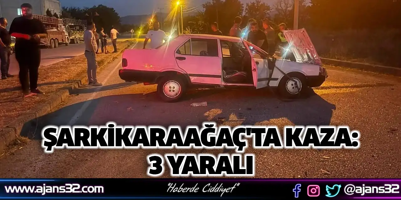 Şarkikaraağaç'ta Kaza: 3 Yaralı
