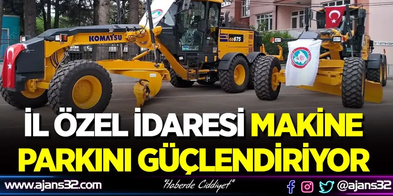 İl Özel İdaresi Makine Parkını Güçlendiriyor