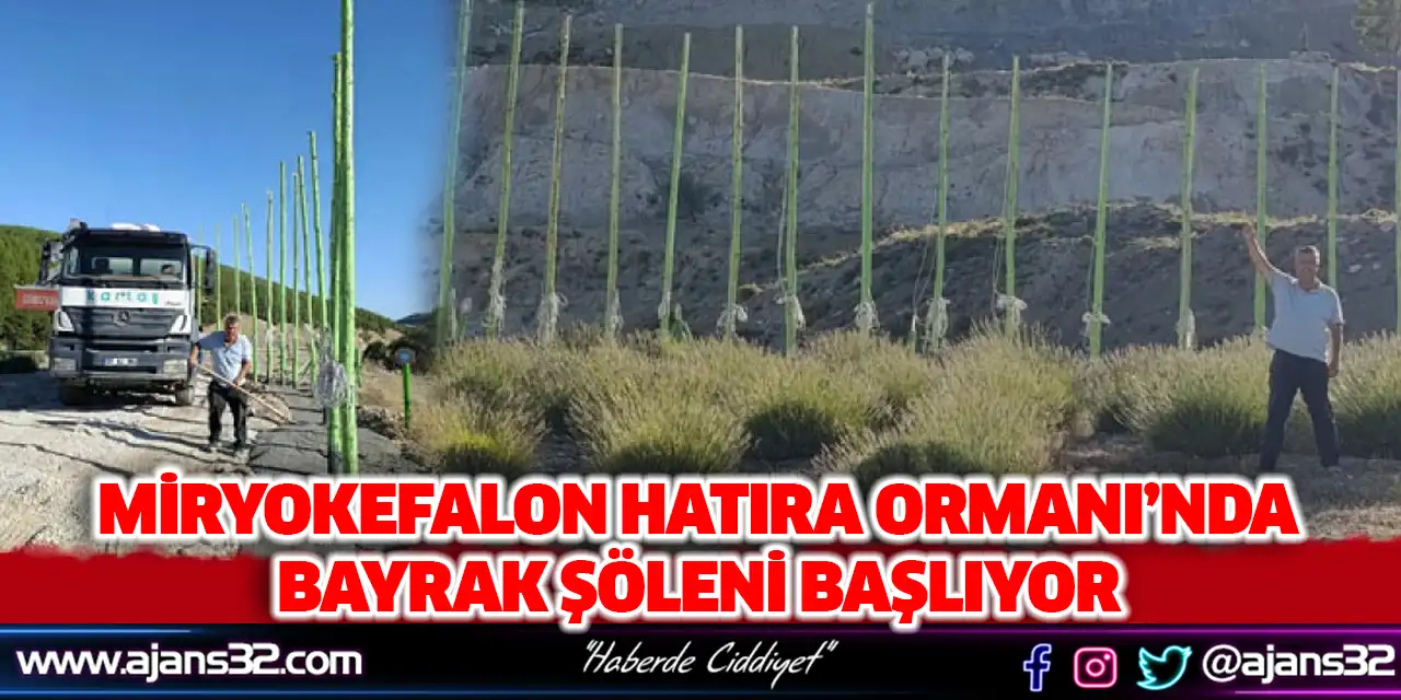 Miryokefalon Hatıra Ormanı’nda Bayrak Şöleni Başlıyor