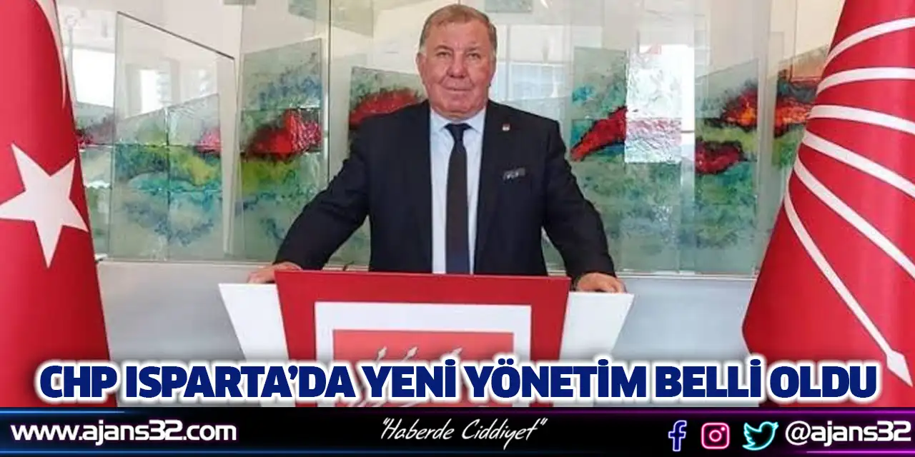 CHP Isparta’da Yeni Yönetim Belli Oldu