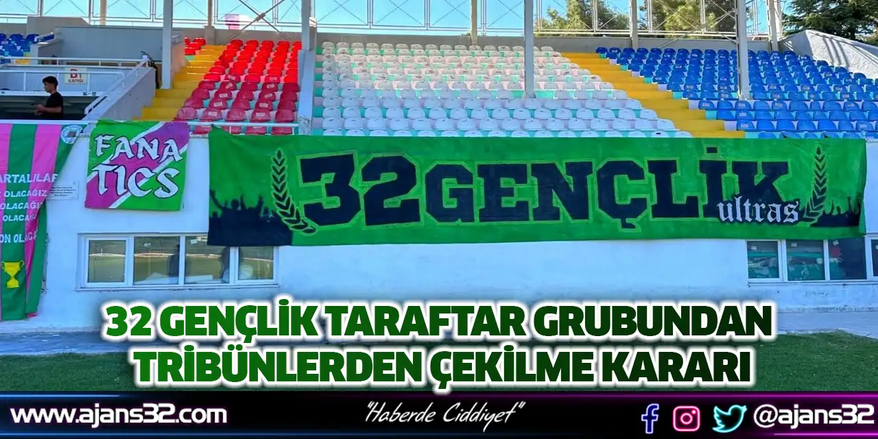 32 Gençlik Taraftar Grubundan Tribünlerden Çekilme Kararı