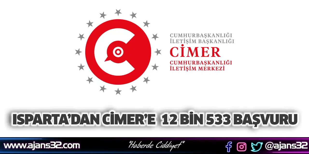 Isparta’dan CİMER’e 12 Bin 533 Başvuru