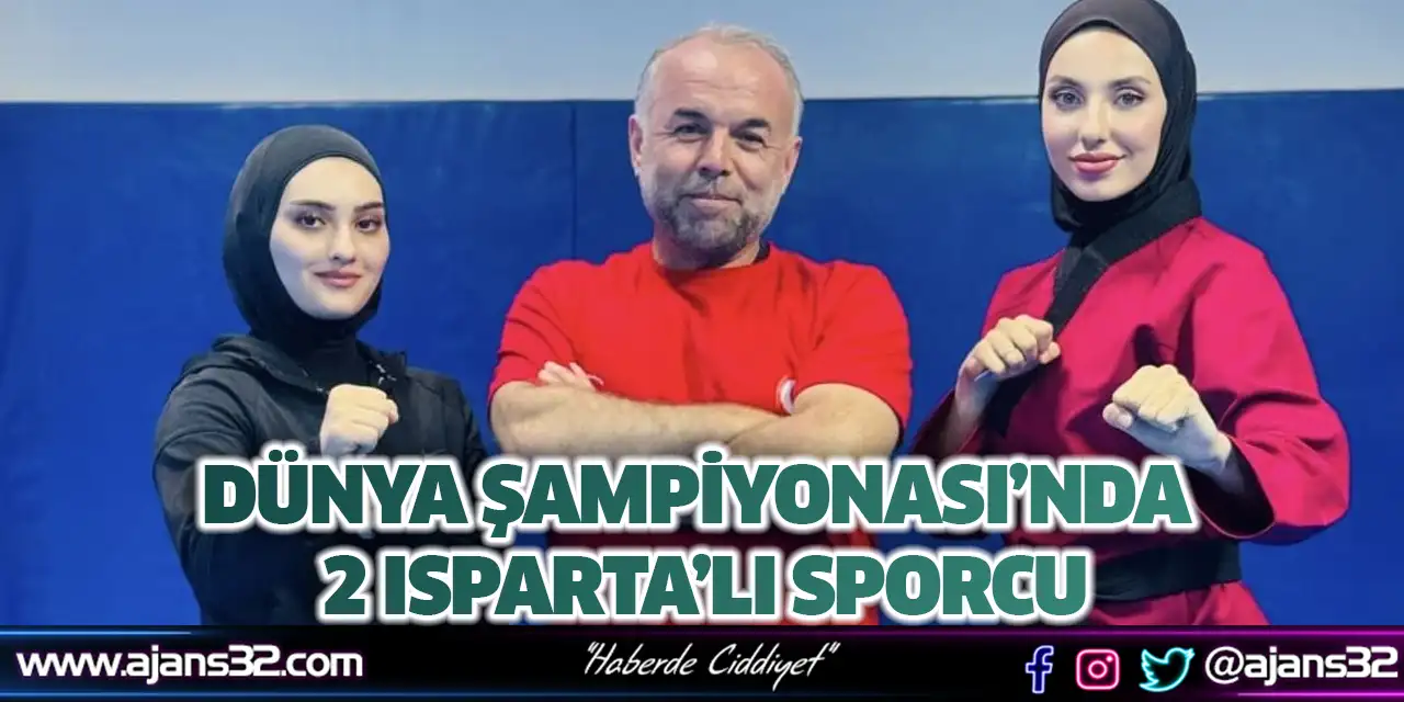Dünya Şampiyonası’nda 2 Isparta’lı Sporcu