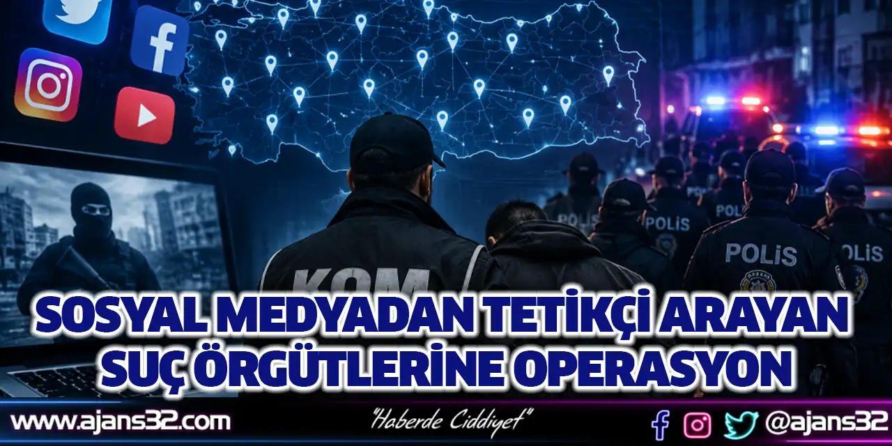 Sosyal Medyadan Tetikçi Arayan Suç Örgütlerine Operasyon
