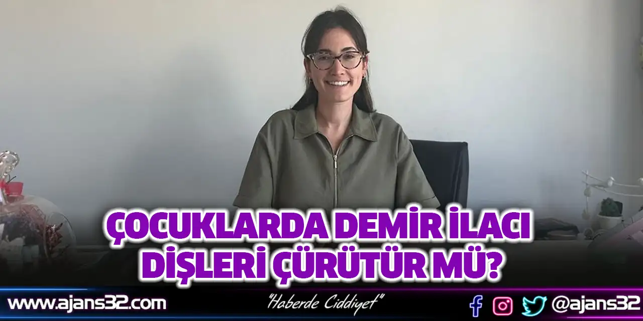 Çocuklarda Demir İlacı Dişleri Çürütür Mü?