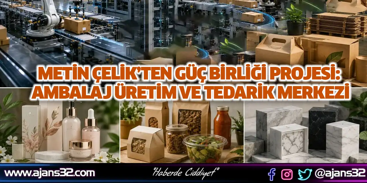Çelik’ten Güç Birliği Projesi: Ambalaj Üretim Ve Tedarik Merkezi