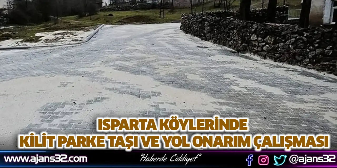 Isparta Köylerinde Kilit Parke Taşı ve Yol Onarım Çalışması