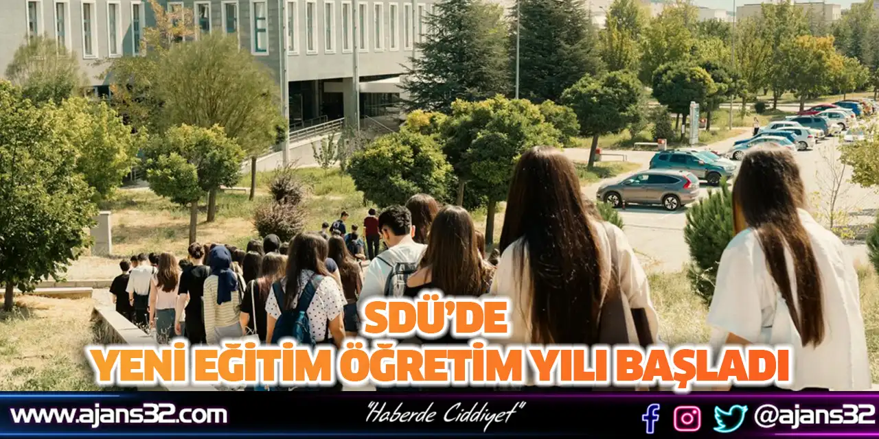 SDÜ’de Yeni Eğitim Öğretim Yılı Başladı