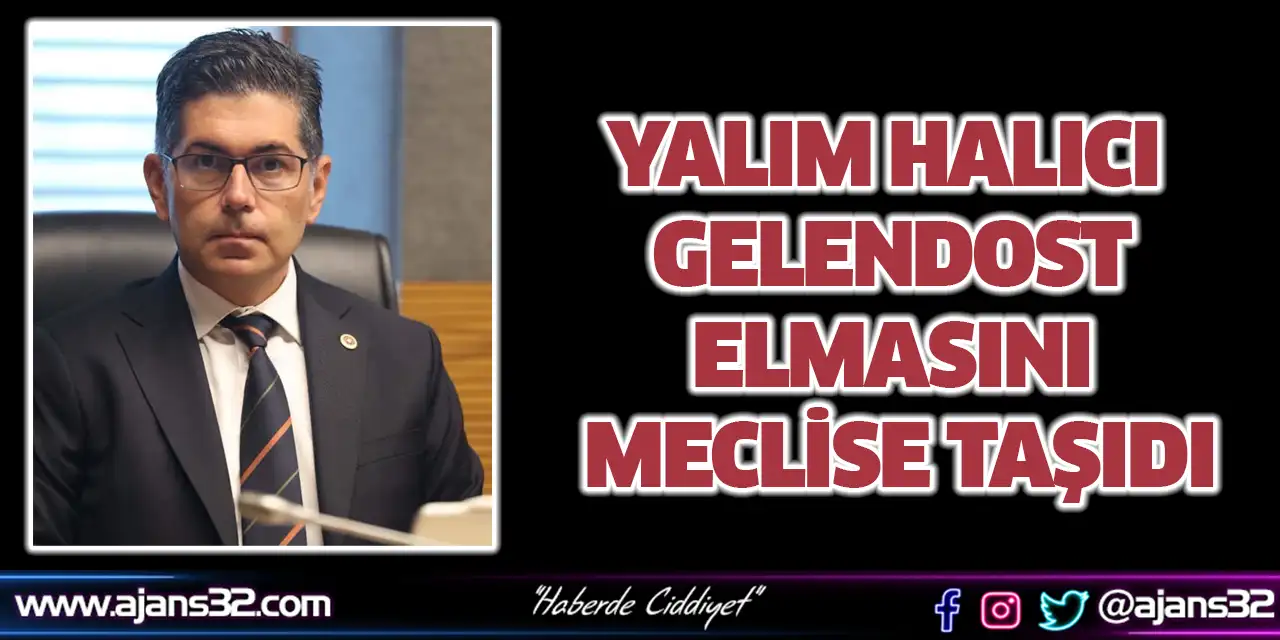 Yalım Halıcı Gelendost Elmasını Meclise Taşıdı