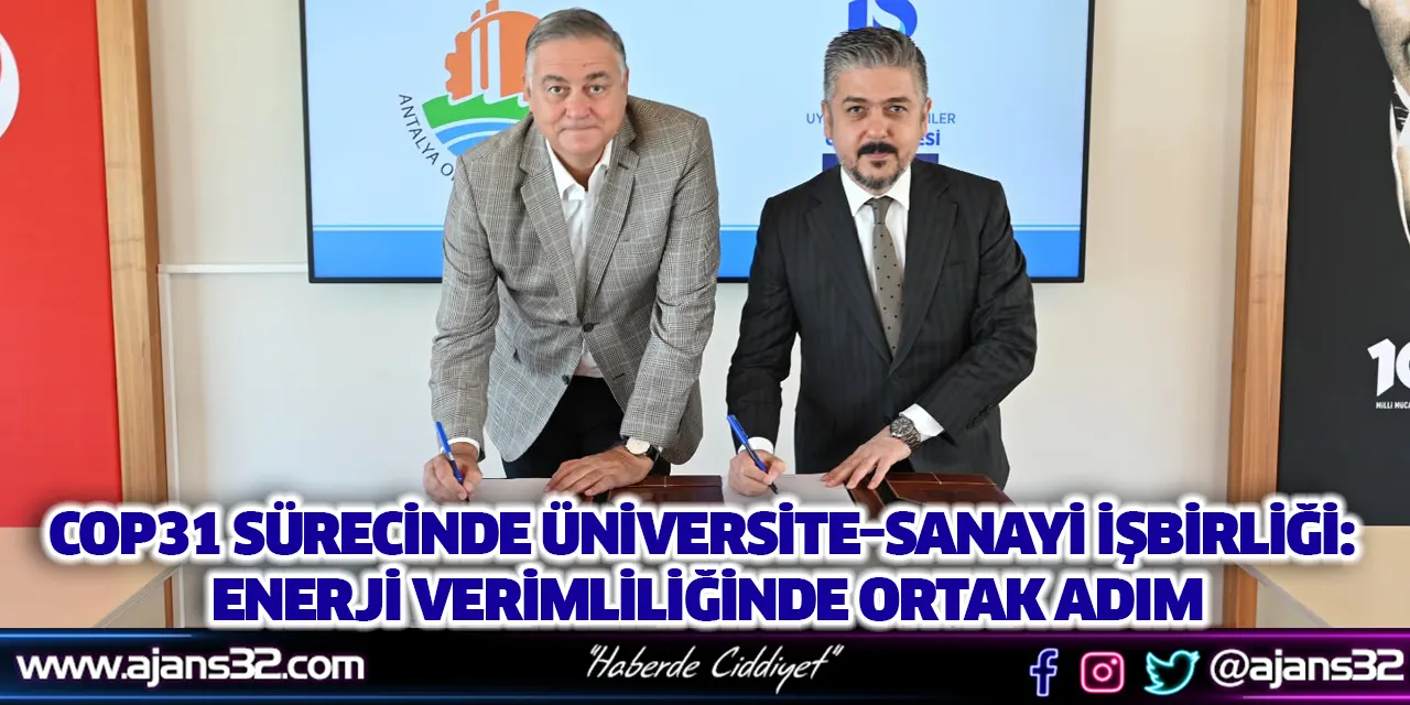 COP31 Sürecinde Üniversite–Sanayi İşbirliği: Enerji Verimliliğinde Ortak Adım