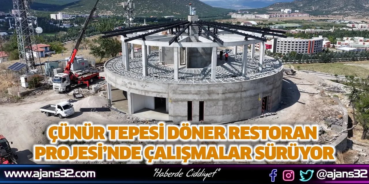 Çünür Tepesi Döner Restoran Projesi’nde Çalışmalar Sürüyor