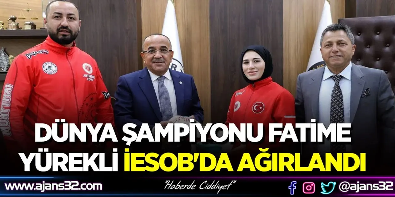Dünya Şampiyonu Fatime Yürekli İESOB'da Ağırlandı