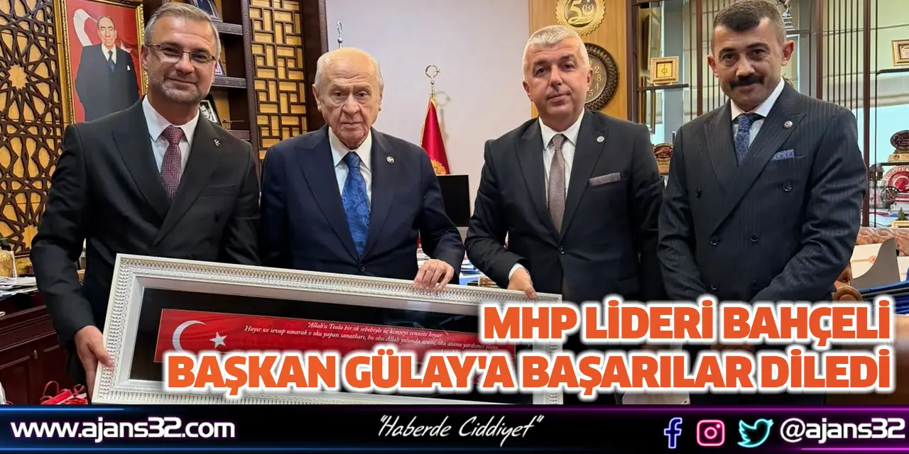 MHP Lideri Bahçeli, Başkan Gülay'a Başarılar Diledi