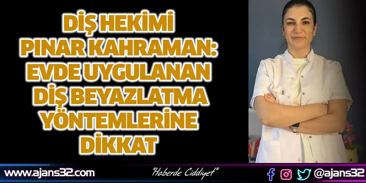 Evde Uygulanan Diş Beyazlatma Yöntemlerine Dikkat