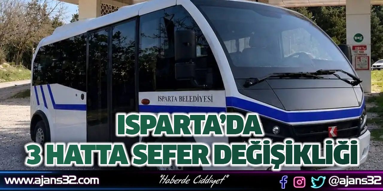 Isparta’da 3 Hatta Sefer Değişikliği