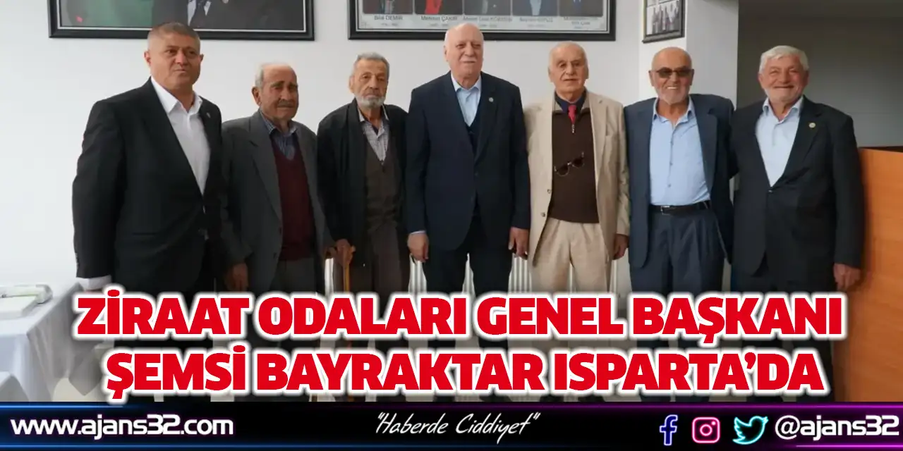 Ziraat Odaları Genel Başkanı Şemsi Bayraktar Isparta’da