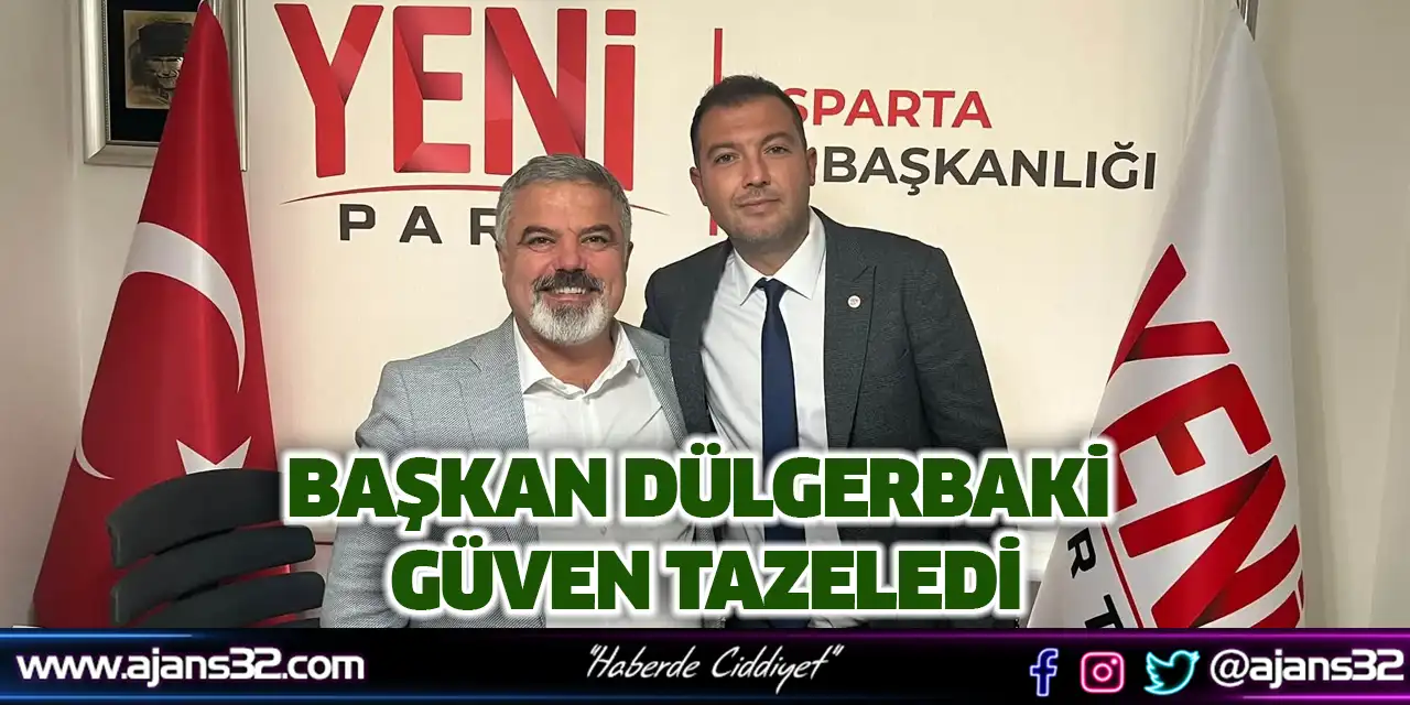 Başkan Dülgerbaki Güven Tazeledi