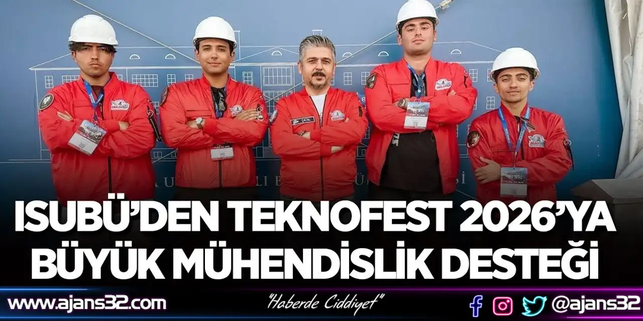 Isubü’den Teknofest 2026’ya Büyük Mühendislik Desteği