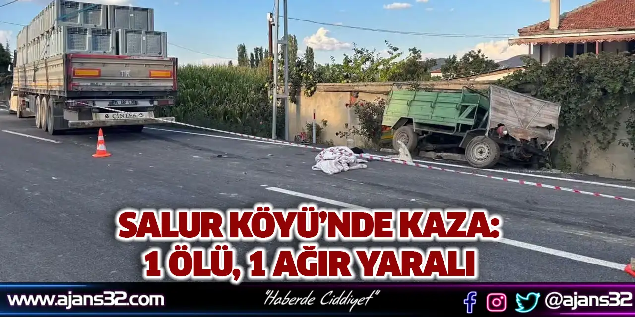 Salur Köyü’nde Kaza: 1 Ölü, 1 Ağır Yaralı