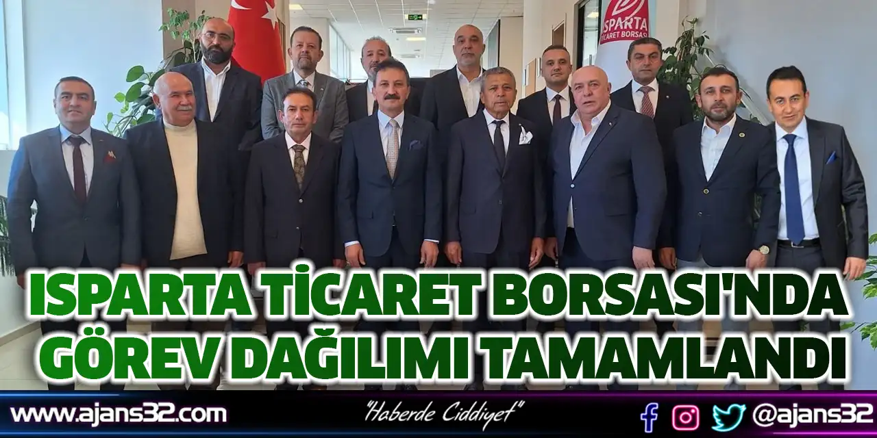 Isparta Ticaret Borsası'nda Görev Dağılımı Tamamlandı