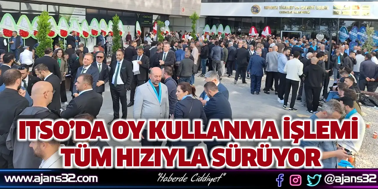 Itso’da Oy Kullanma İşlemi Tüm Hızıyla Sürüyor