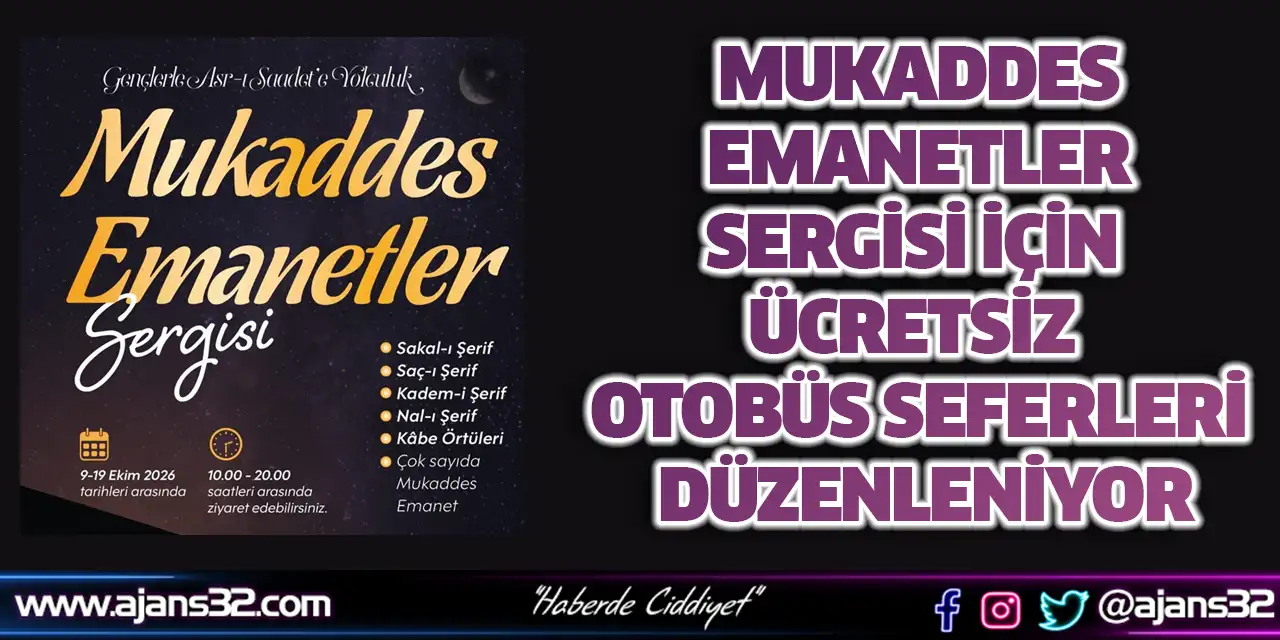 Mukaddes Emanetler Sergisi İçin Ücretsiz Otobüs Seferleri Düzenleniyor