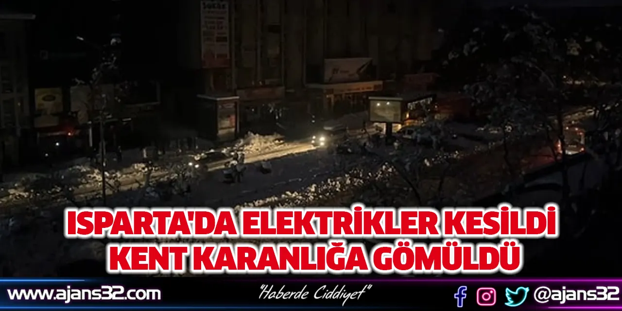 Isparta'da Elektrikler Kesildi Kent Karanlığa Gömüldü