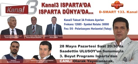 Kanal3 Bugün Isparta'dan Canlı Yayın Yapacak
