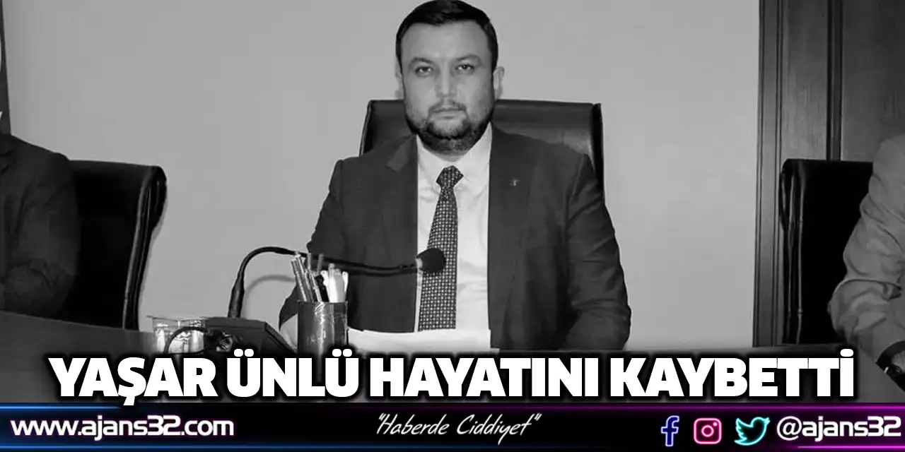 Yaşar Ünlü Hayatını Kaybetti