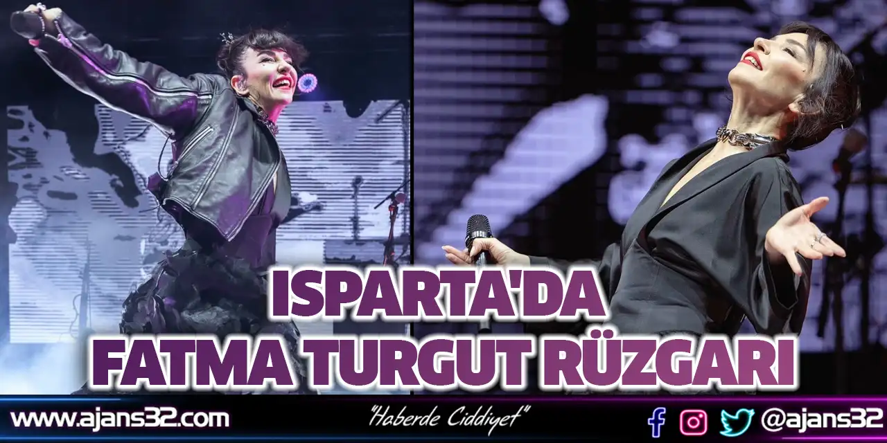 Isparta'da Fatma Turgut Rüzgarı