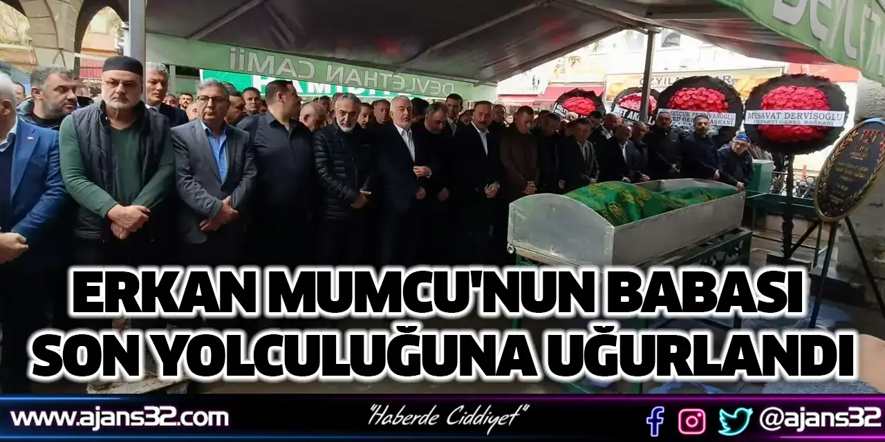 Erkan Mumcu'nun Babası Son Yolculuğuna Uğurlandı