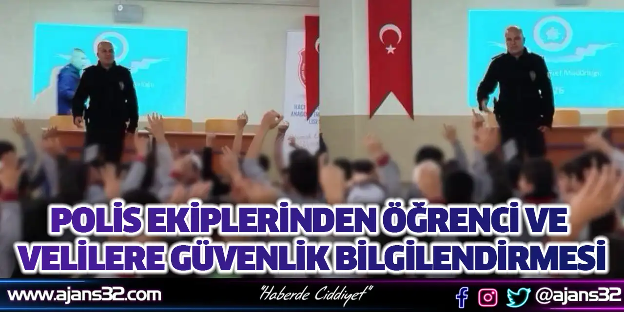 Polis Ekiplerinden Öğrenci Ve Velilere Güvenlik Bilgilendirmesi