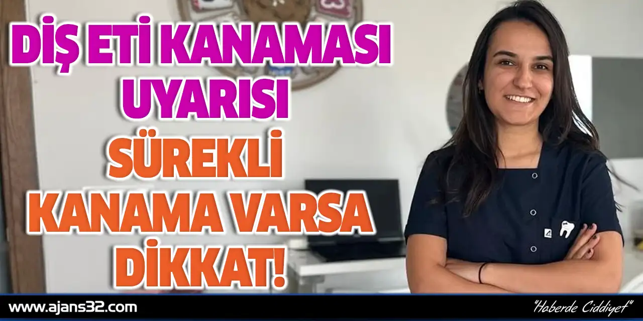 Diş Eti Kanaması Uyarısı: Sürekli Kanama Varsa Dikkat!