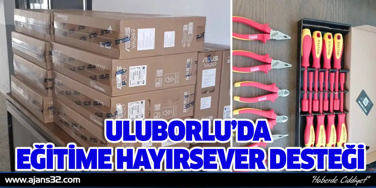 Uluborlu’da Eğitime Hayırsever Desteği