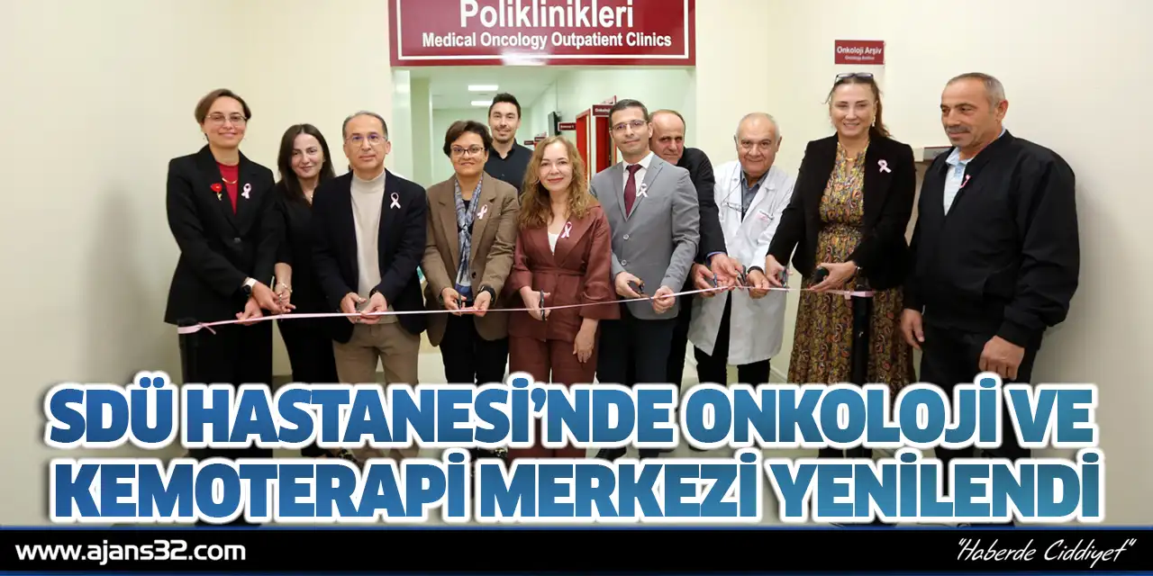 Sdü Hastanesi’nde Onkoloji Ve Kemoterapi Merkezi Yenilendi