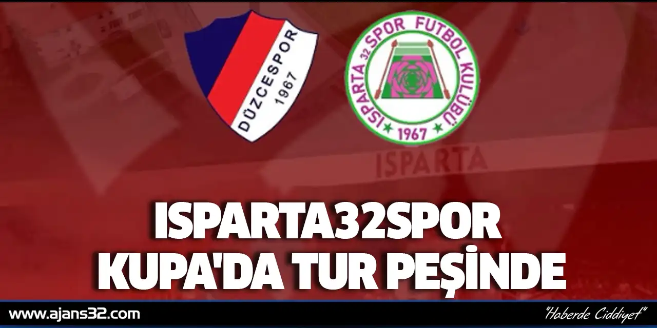 Isparta32Spor Kupa'da Tur Peşinde
