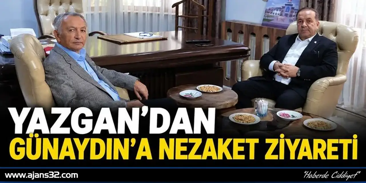 Yazgan’dan Günaydın’a Nezaket Ziyareti