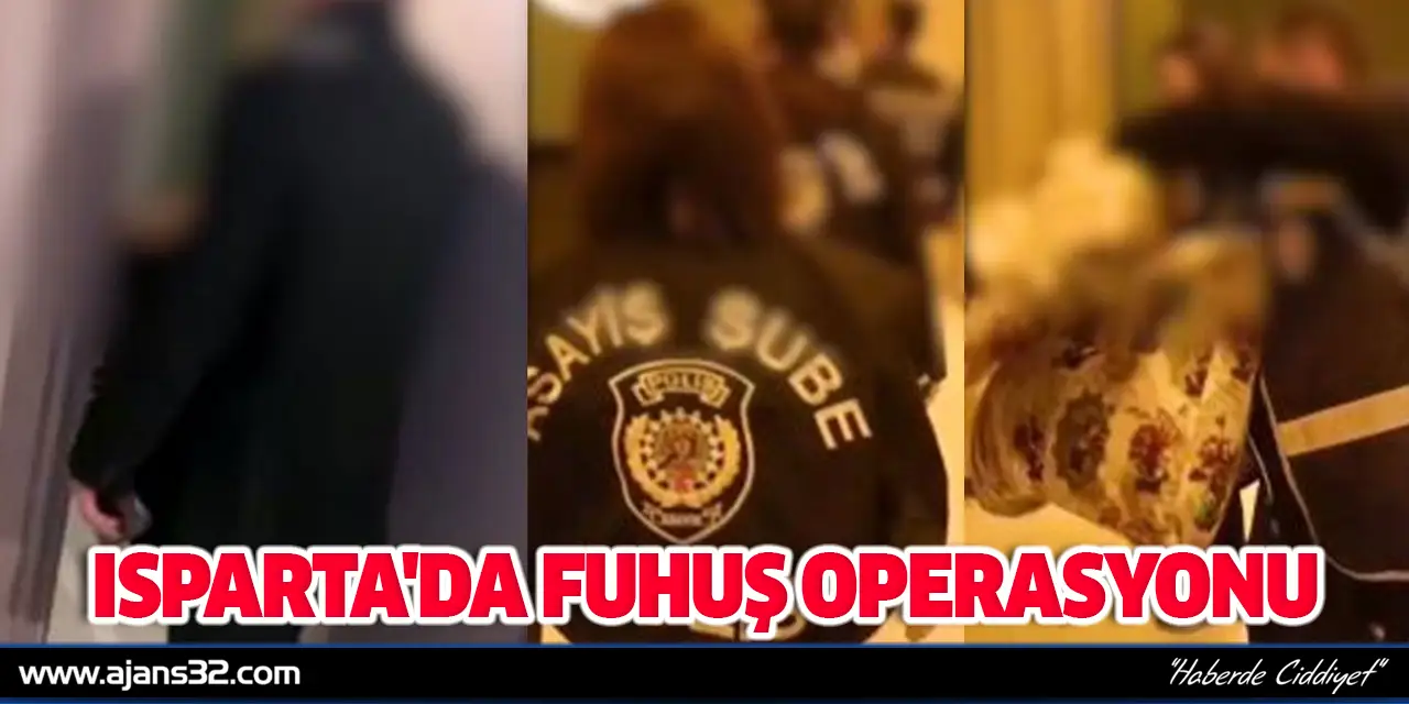 Isparta'da Fuhuş Operasyonu