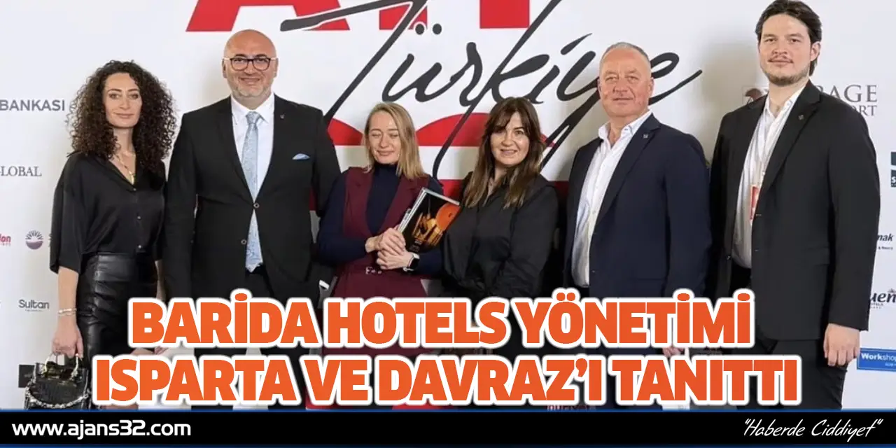 Barida Hotels Yönetimi Isparta Ve Davraz’ı Tanıttı