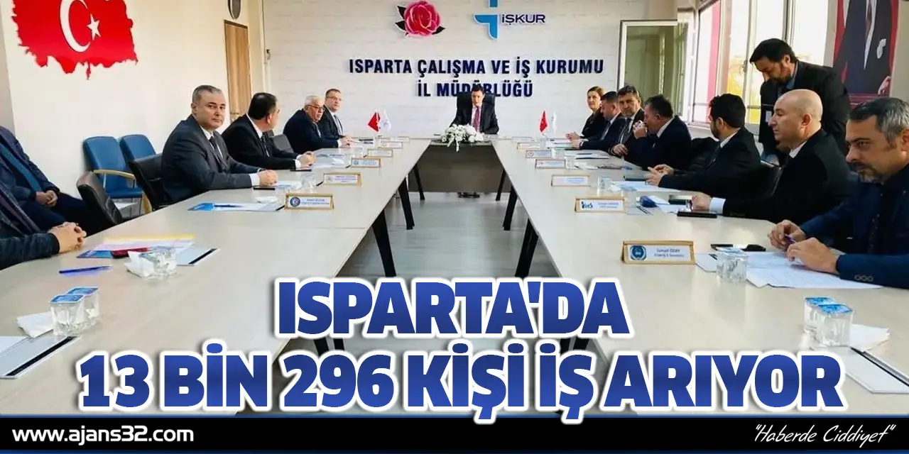 Isparta'da 13 Bin 296 Kişi İş Arıyor