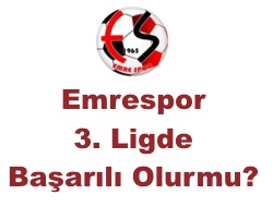 Emrespor 3. Ligde Başarılı Olurmu?