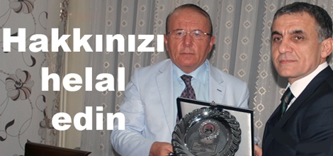 Ahmet Zeki Gürkan: 'Hakkınızı Helal Edin'