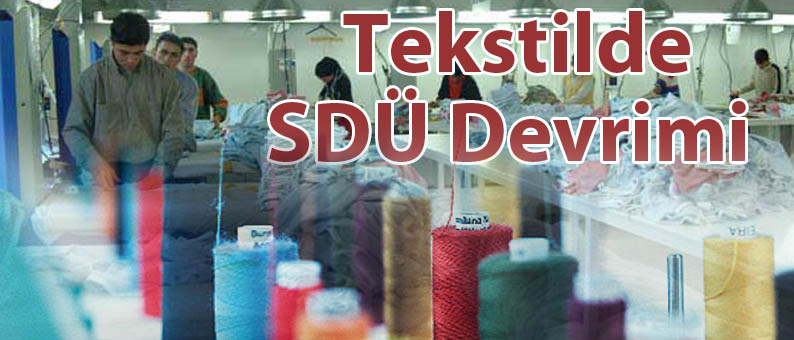 Tekstilde SDÜ Devrimi