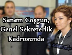Coşgun, Artık Genel Sekreterlik Kadrosunda