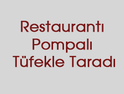 Restaurantı Pompalı Tüfekle Taradı