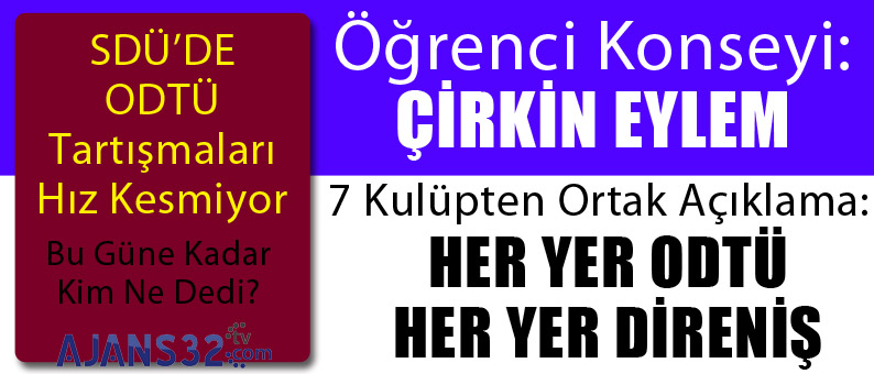 SDÜ’de ODTÜ Tarışmaları  Hız Kesmiyor
