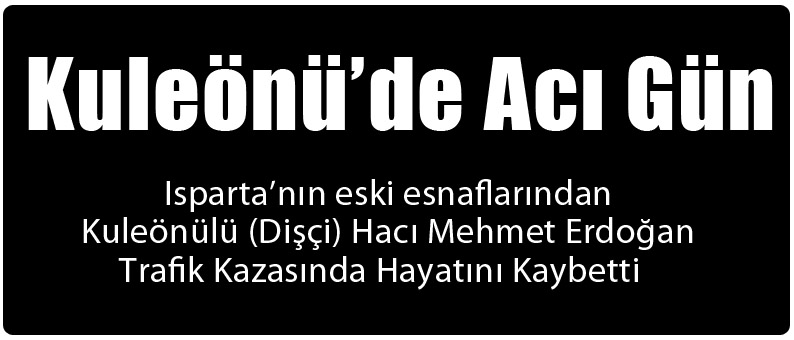 Kuleönü’de Acı Gün