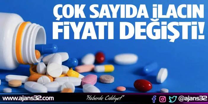 Çok Sayıda İlacın Fiyatı Değişti!
