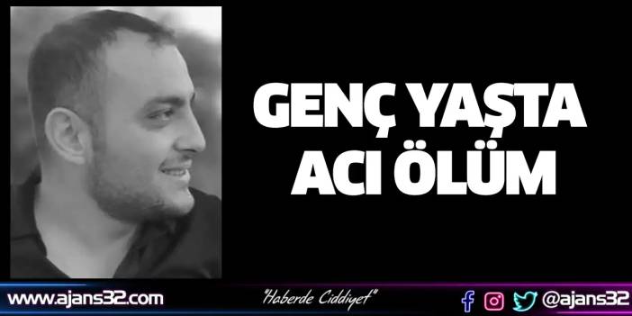 Genç Yaşta Acı Ölüm